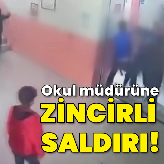 Okul müdürüne zincirli saldırı!