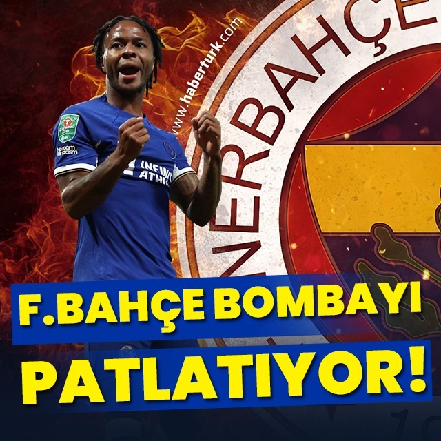 Fenerbahçe'den Sterling bombası!