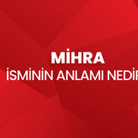 Mihra isminin anlamı nedir?
