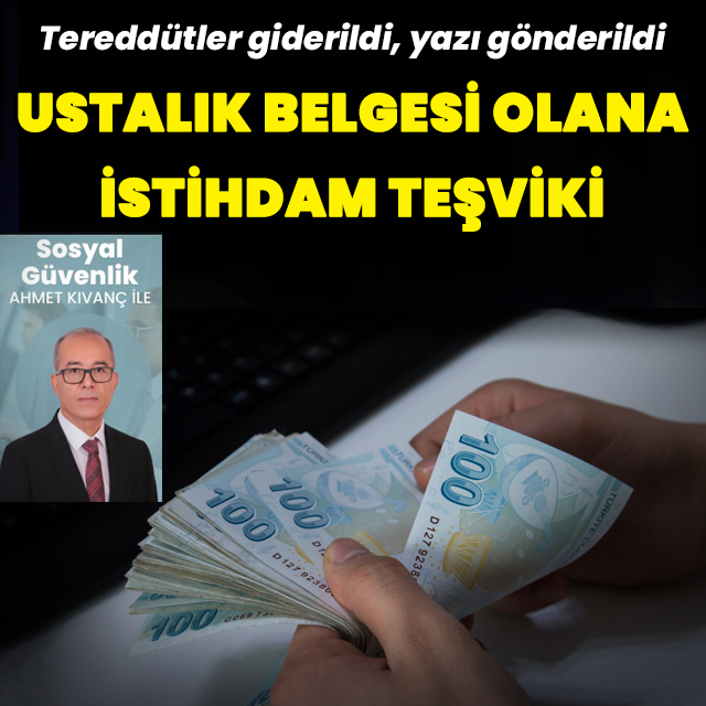 Ustalık belgesi olana istihdam teşviki