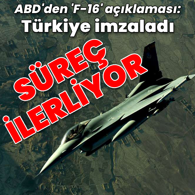 ABD'den Türkiye'ye F-16 satışında sıcak gelişme