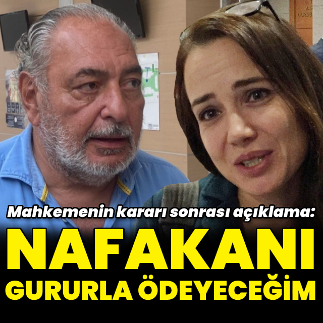 "Nafakanı gururla ödeyeceğim"