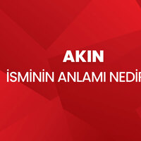 Akın isminin anlamı nedir?