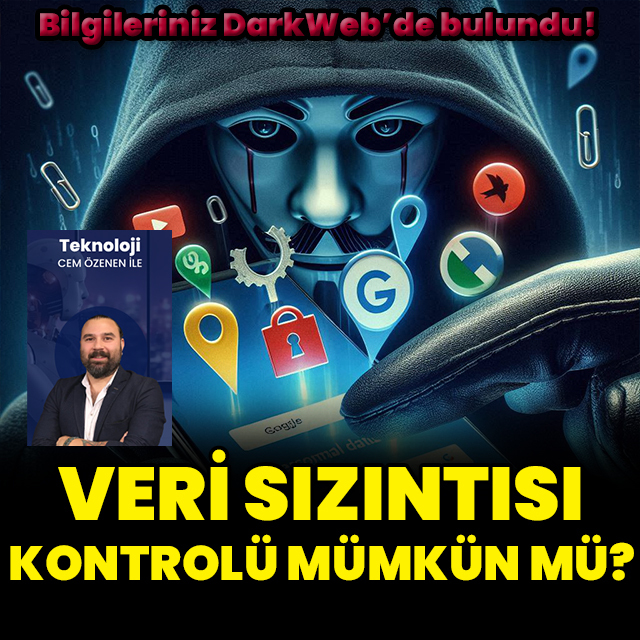 Bilgileriniz Dark Web'de bulundu!