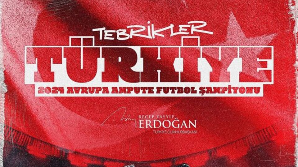 Cumhurbaşkanı Erdoğan'dan Ampute Milliler'e tebrik