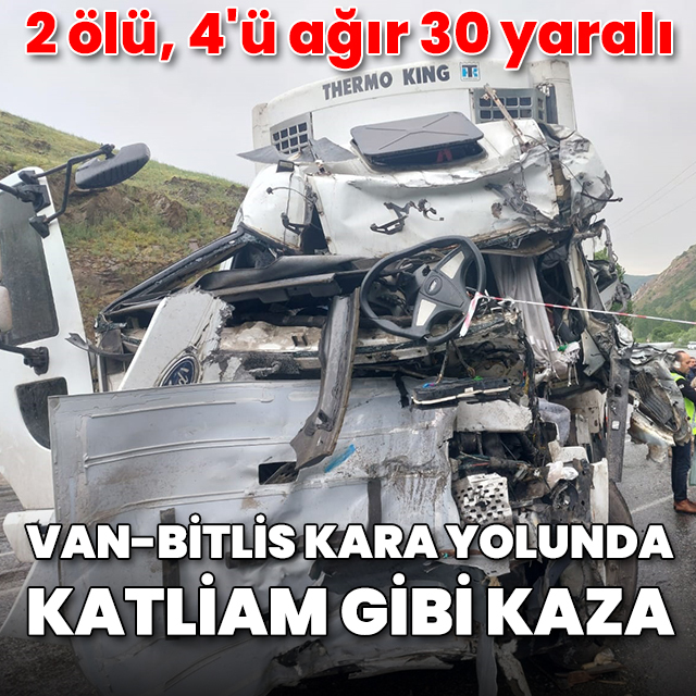 Katliam gibi kaza: 2 ölü, 4'ü ağır 30 yaralı