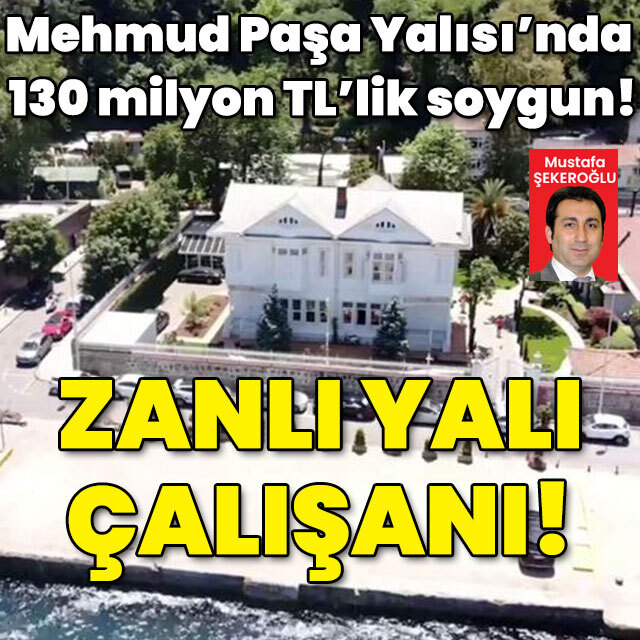 130 milyon TL'lik yalı soygunu! Zanlı çalışan!
