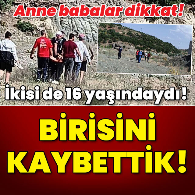 Anne babalar dikkat! İkisi de 16 yaşındaydı... Birisini kaybettik!
