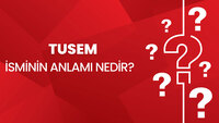Tusem isminin anlamı nedir?
