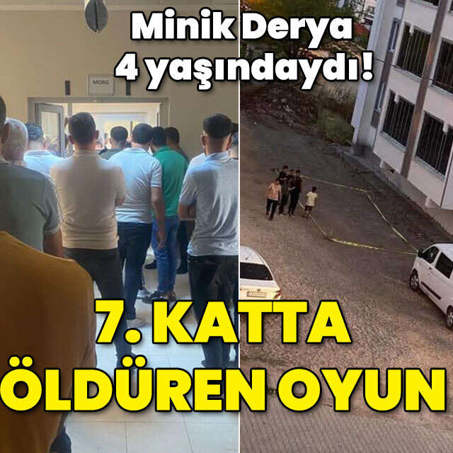 7. katın balkonunda oynuyordu... Minik Derya 4 yaşındaydı!