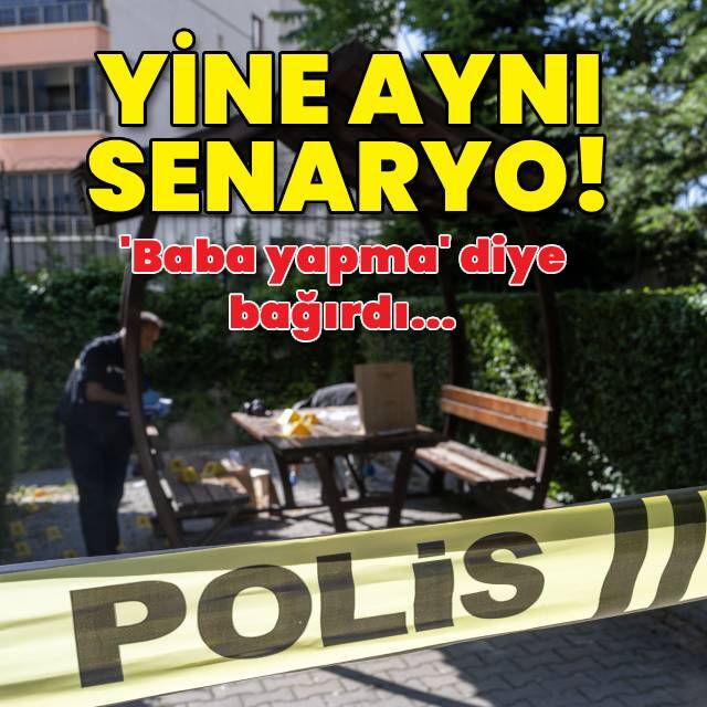 Yine aynı senaryo! Eşini ve 5 yaşındaki kızını vurdu