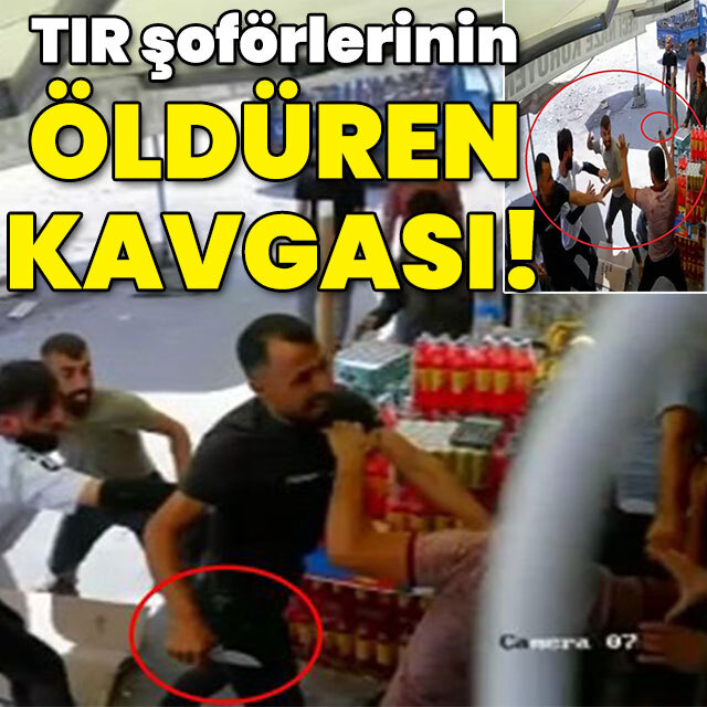 TIR şoförlerinin öldüren kavgası!