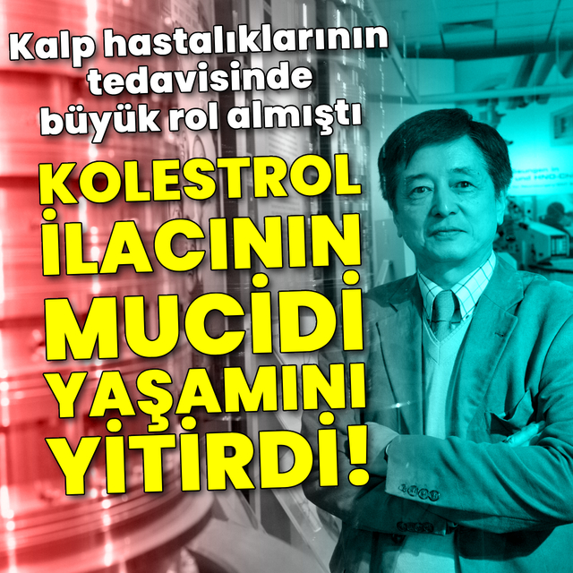 Kolestrol ilacının mucidi yaşamını yitirdi