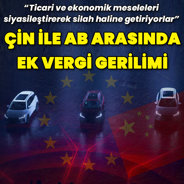 AB ile Çin arasında ek vergi gerilimi