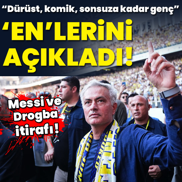 Mourinho 'en'lerini açıkladı!