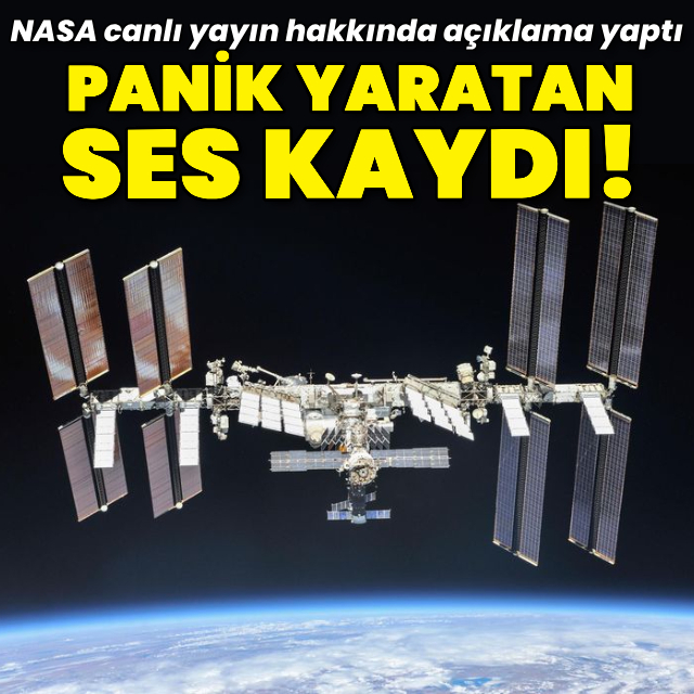 NASA'nın canlı yayında yayınladığı ses kaydı panik yarattı