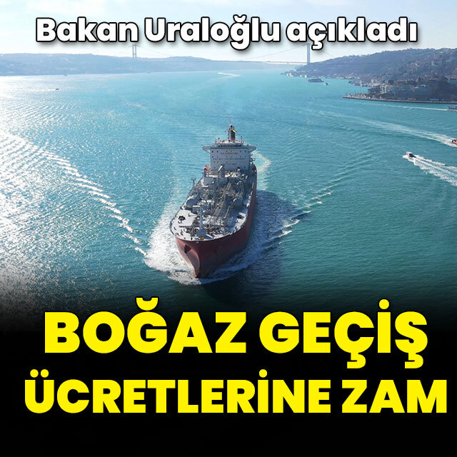 Boğaz geçiş ücretlerine zam
