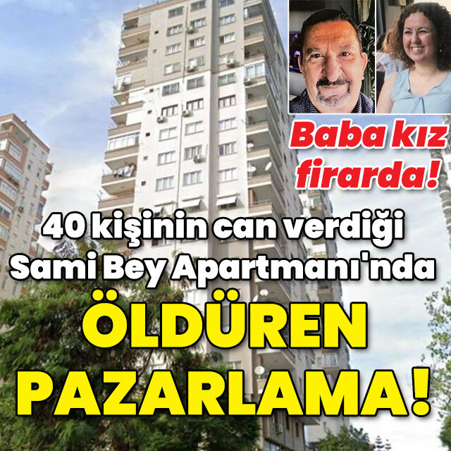 40 kişinin can verdiği Sami Bey Apartmanı'nda öldüren pazarlama!