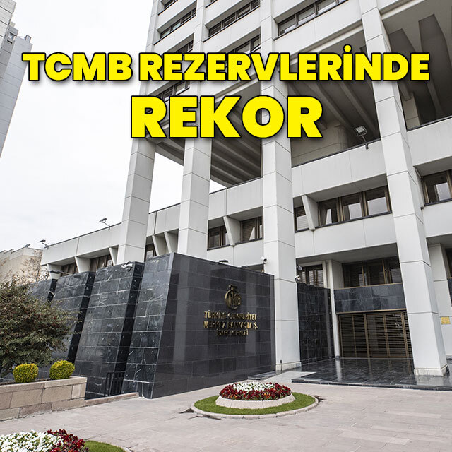 TCMB rezervlerinde rekor