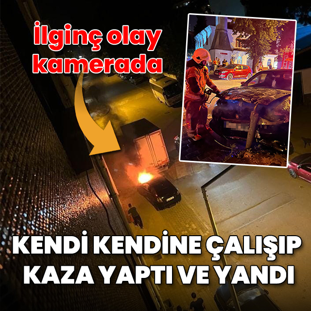 Bursa'da ilginç olay: Park halindeki araç kendi kendine çalışıp kaza yaptı ve yandı