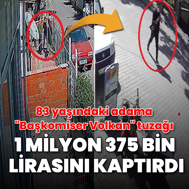 83 yaşındaki adama "Başkomiser Volkan" tuzağı: 1 milyon 375 bin lirasını kaptırdı