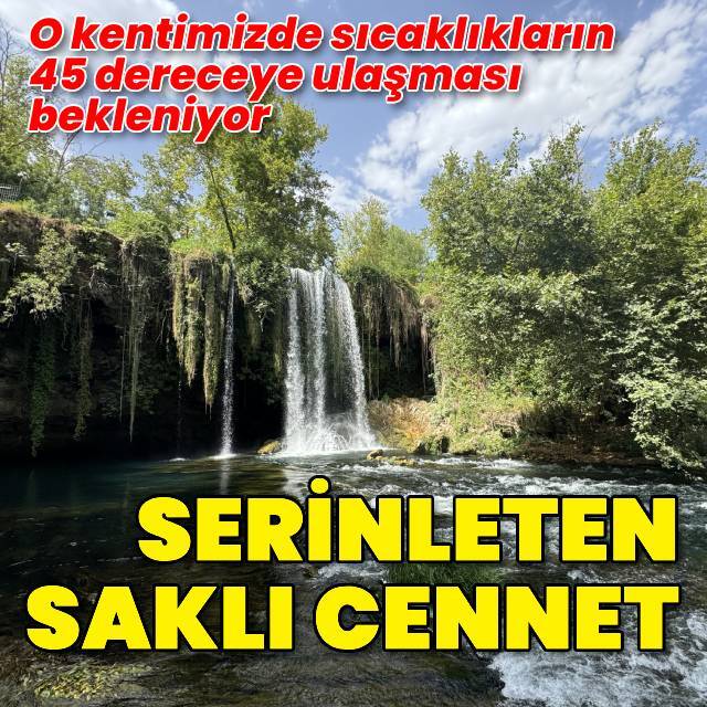 Serinleten saklı cennet