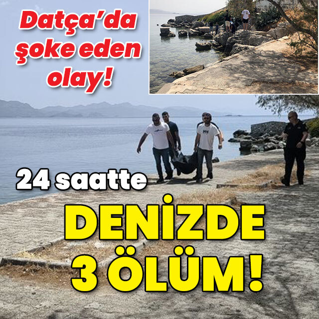 Şoke eden olay! Datça'da denizde 3 ölüm!