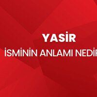 Yasir isminin anlamı nedir?