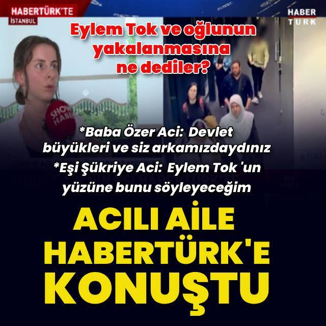 Acılı aile Habertürk'e konuştu