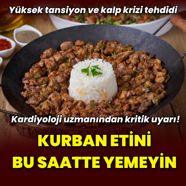 Kurban etinin yenilme saatine dikkat!