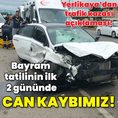 Yerlikaya bayramın acı bilançosunu açıkladı!