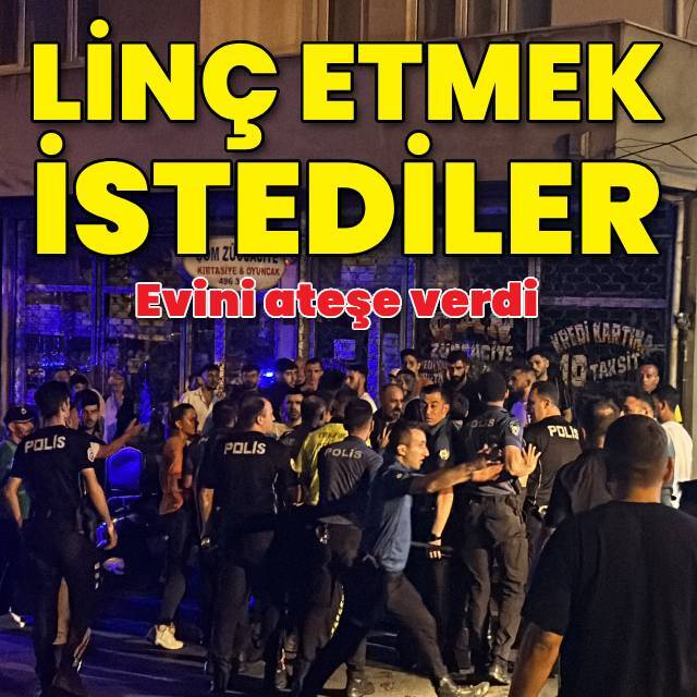 Evini ateşe verdi, mahalleli linç etmek istedi