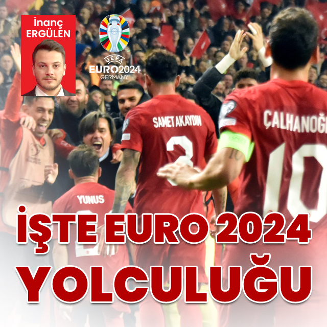 İşte EURO 2024 yolculuğumuz