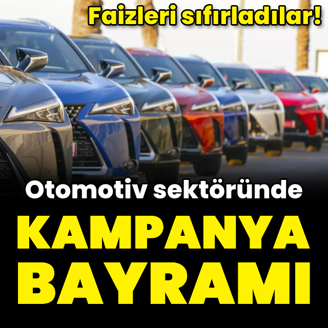 Otomobilde kampanya bayramı