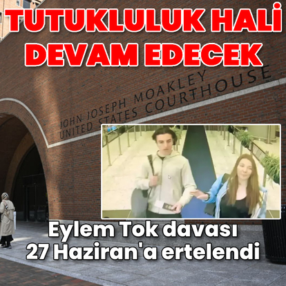 Eylem Tok duruşması ertelendi