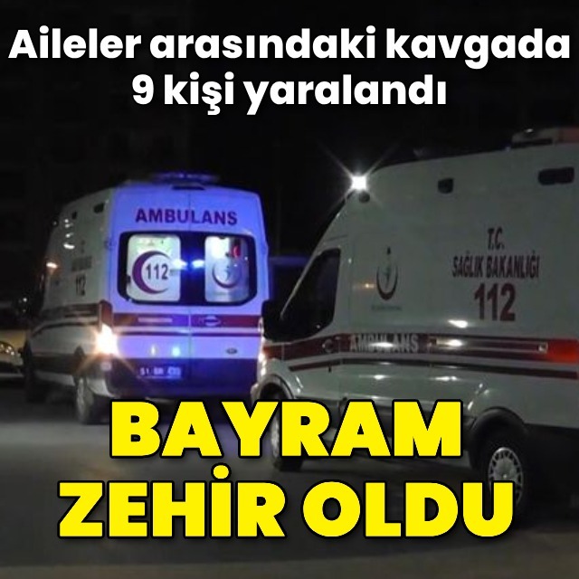 Niğde'de silahlı kavga: 9 yaralı