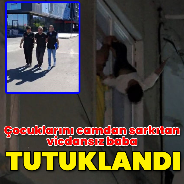 Çocuklarını tehdit eden vicdansız baba tutuklandı