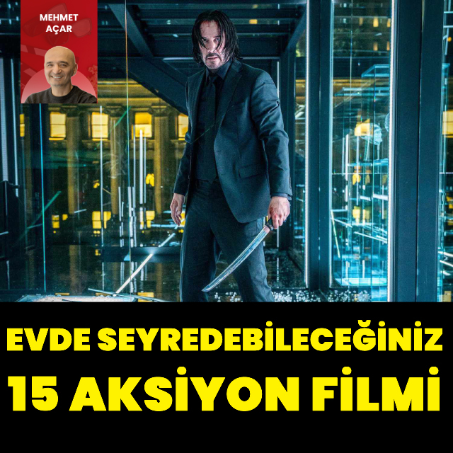 Evde seyredebileceğiniz 15 aksiyon filmi