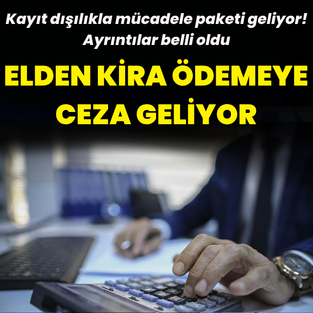 Kayıt dışılıkla mücadele paketi geliyor