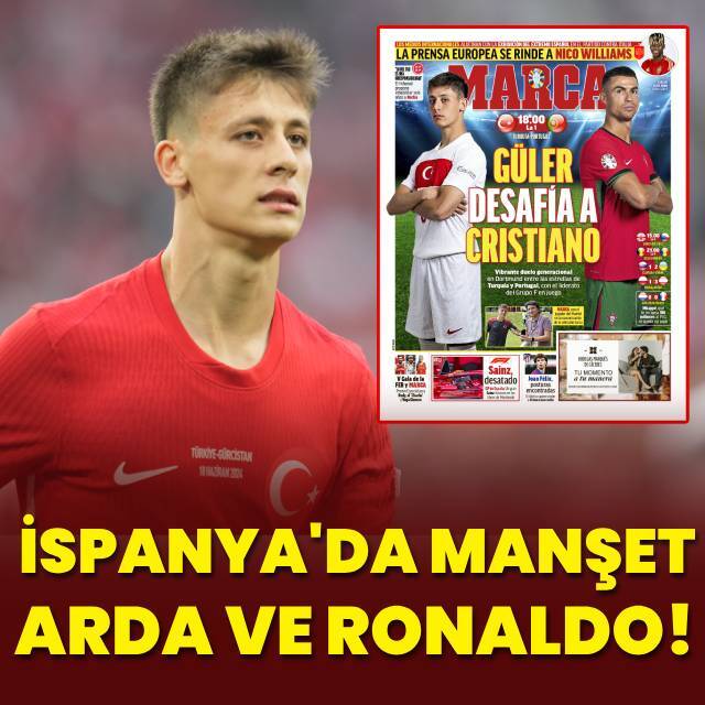 İspanya'da manşet Arda ve Ronaldo!