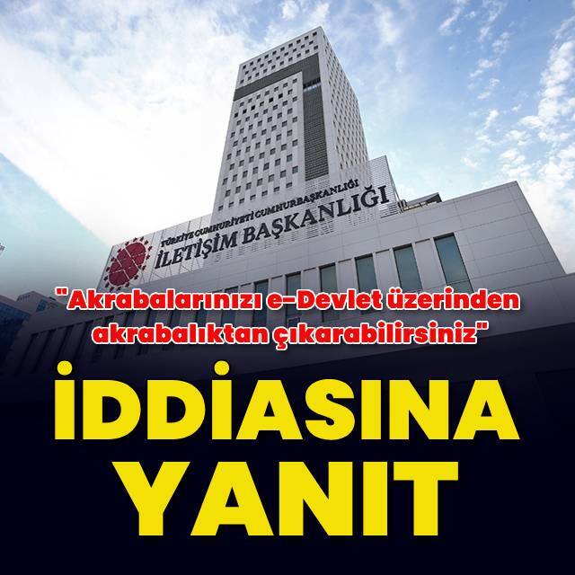 "Akrabalarınızı e-Devlet üzerinden akrabalıktan çıkarabilirsiniz" iddiasına yalanlama