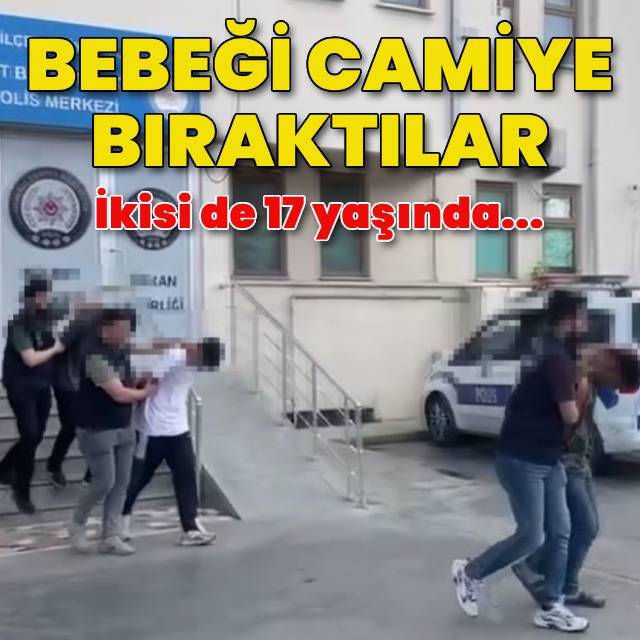 Bebeği camiye bırakan anne baba yakalandı