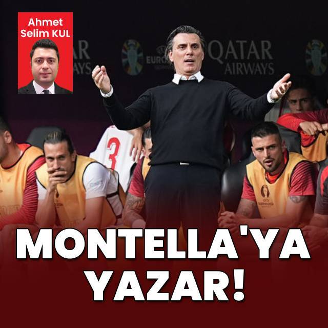 Ahmet Selim Kul yazdı: Montella'ya yazar