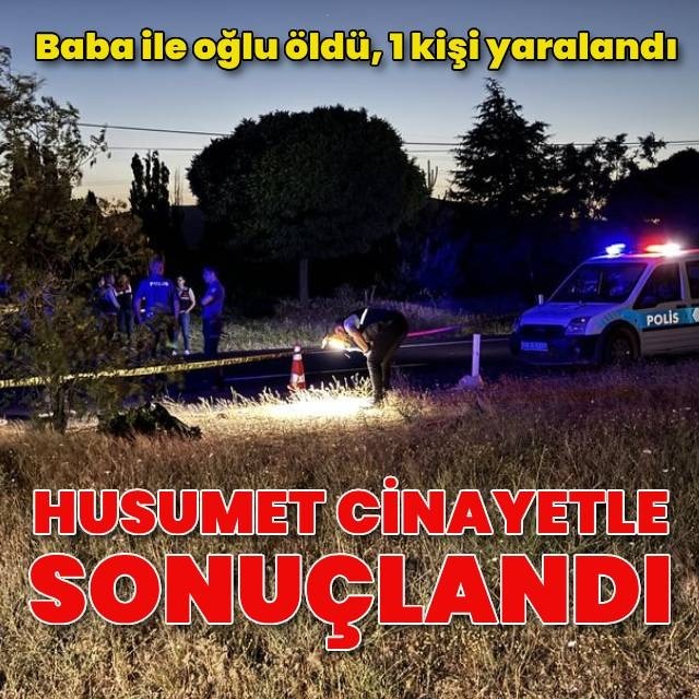 Akraba kavgası can aldı: 2 ölü 1 yaralı