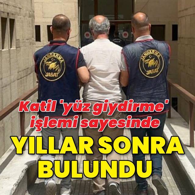 Katili 'yüz giydirme' işlemi sayesinde buldular