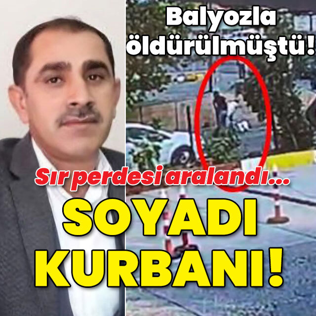 Balyozla öldürülmüştü! Sır perdesi aralandı! Soyadı kurbanı!