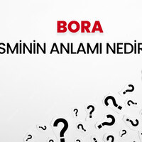 Bora isminin anlamı nedir?