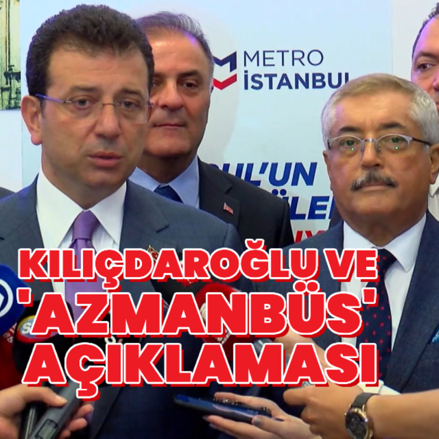 İmamoğlu'ndan Kılıçdaroğlu ve 'Azmanbüs' açıklaması