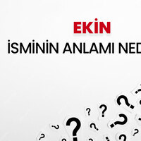 Ekin isminin anlamı nedir?