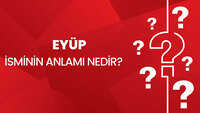 Eyüp isminin anlamı nedir?